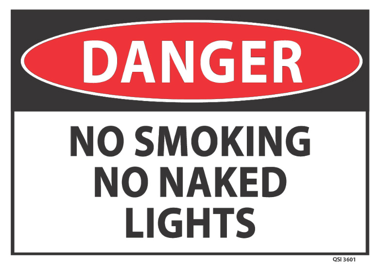 Danger No Smoking No Naked Lights