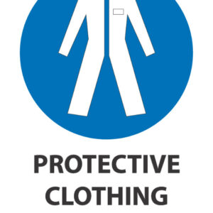 Protective Clothing Must Be Worn