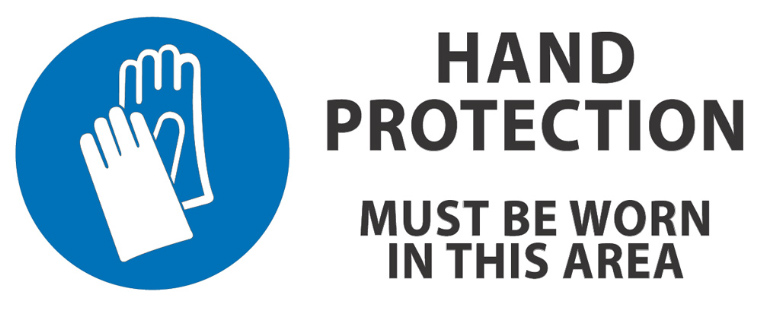 Hand Protection Must Be Worn In This Area
