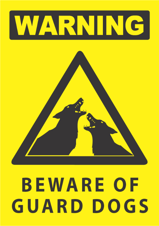 Warning Beware Of Guard Dogs