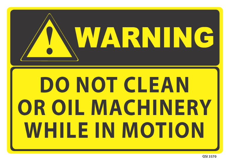 Warning Do Not Clean Or Oil Machinery