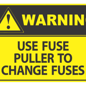 Warning Use Fuse Puller To Change Fuses