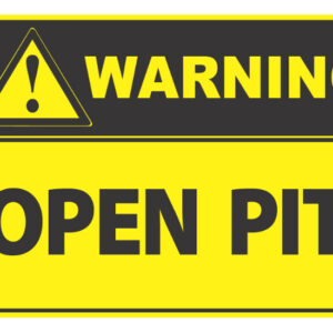 Warning Open Pit