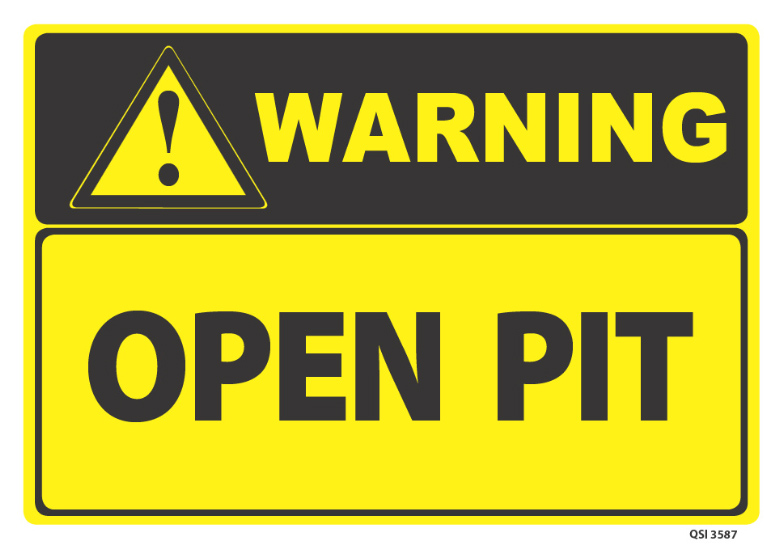 Warning Open Pit