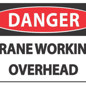 Danger Crane Working Overhead