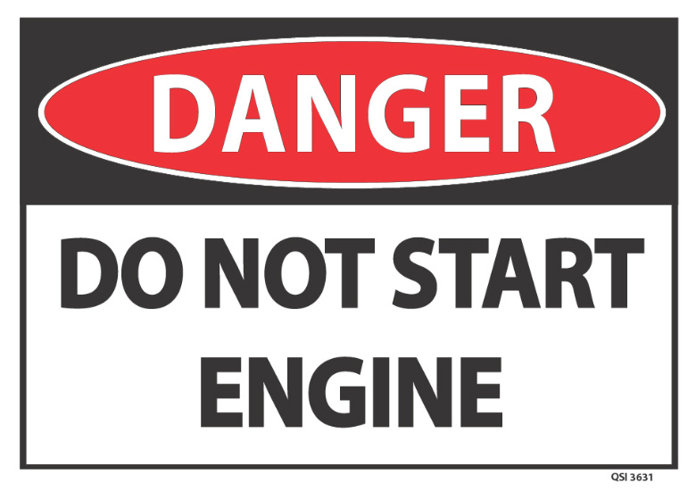 Danger Do Not Start Engine