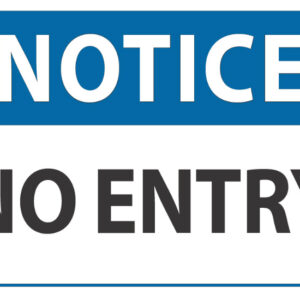 Notice No Entry