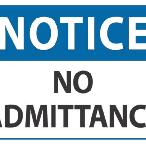 Notice No Admittance
