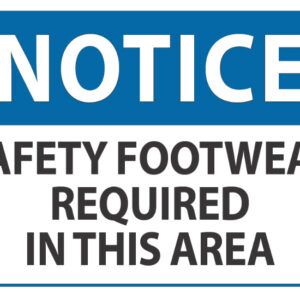 Notice Safety Footwear Required In This Area