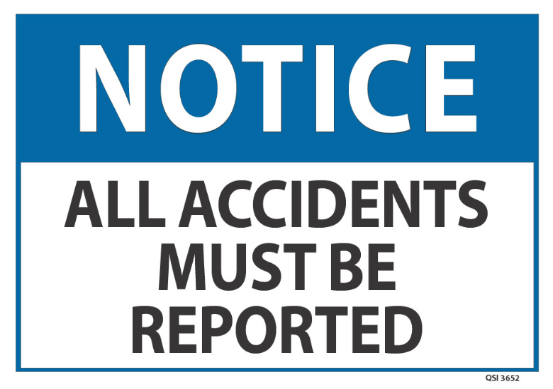 Notice All Accidents Must Be Reported