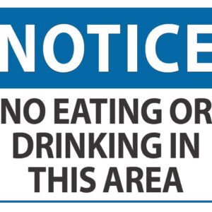 Notice No Eating Or Drinking In This Area