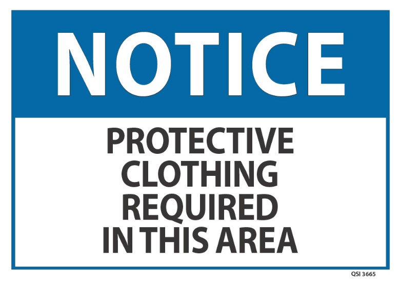 Notice Protective Clothing Required In This Area