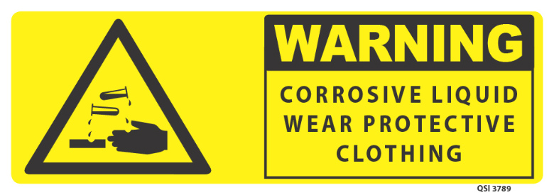 Warning Corrosive Liquid Wear Protective Clothing