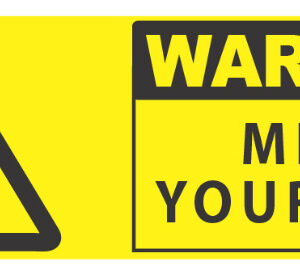 Warning Mind Your Step