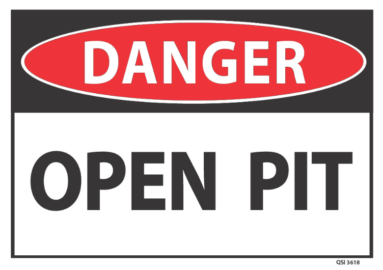 Danger Open Pit
